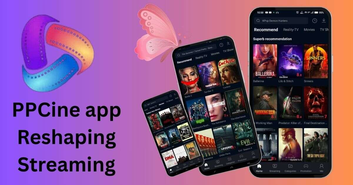 How is PPCine APP Reshaping The Streaming Platforms For movie lovers? 1 How PPCine App Reshaping